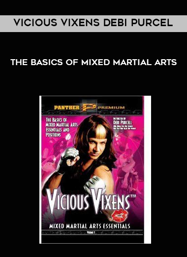 Vicious Vixens Debi Purcel - The Basics of Mixed Martial Arts digital download