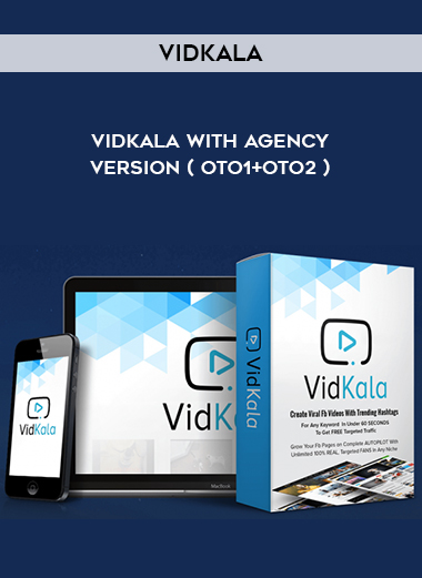 VidKala With Agency Version ( OTO1+OTO2 ) digital download