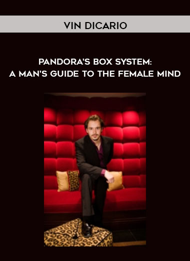 Vin Dicario - Pandora's Box System: A Man's Guide to the Female Mind digital download