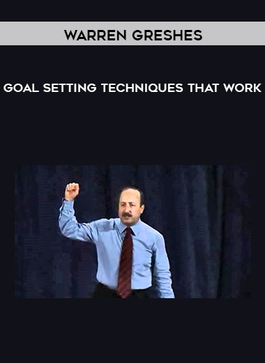 Warren Greshes - Goal Setting Techniques that Work digital download