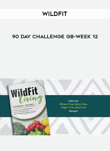 Wildfit 90 Day Challenge GB-Week 12 digital download