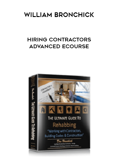 William Bronchick - Hiring Contractors Advanced eCourse digital download