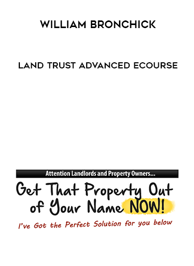 William Bronchick - Land Trust Advanced eCourse digital download