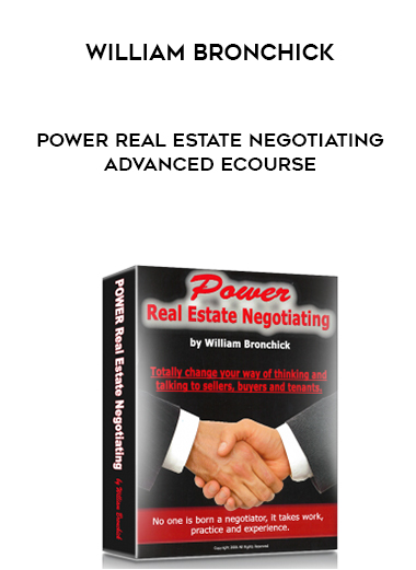 William Bronchick – Power Real Estate Negotiating Advanced eCourse digital download