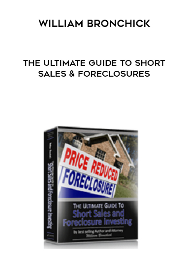 William Bronchick – The Ultimate Guide to Short Sales & Foreclosures digital download
