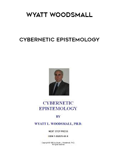 Wyatt Woodsmall – Cybernetic Epistemology digital download