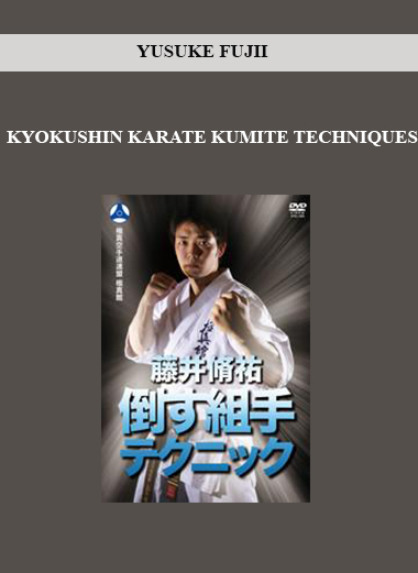 YUSUKE FUJII - KYOKUSHIN KARATE KUMITE TECHNIQUES digital download