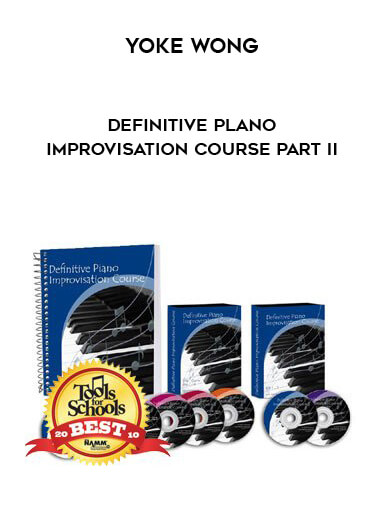 Yoke Wong - Definitive Plano Improvisation Course PART II digital download