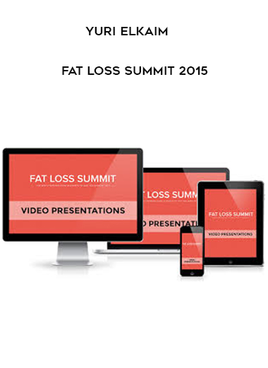 Yuri Elkaim - Fat Loss Summit 2015 digital download