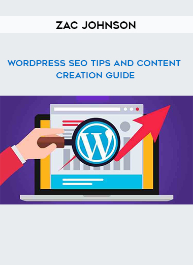 Zac Johnson - WordPress SEO Tips And Content Creation Guide digital download