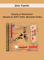 Zhu Tianxi - Shaolln Rouquan (Shaolin Soft Fist). Second Form digital download