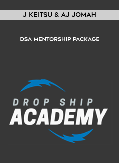 J Keitsu & AJ Jomah – DSA Mentorship Package digital download