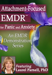 Laurel Parnell - Attachment-Focused EMDR for Panic and Anxiety digital download