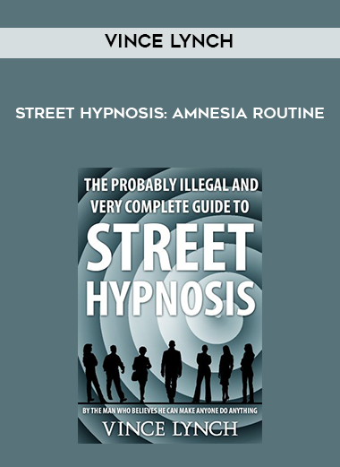 Vince Lynch - Street Hypnosis: Amnesia Routine digital download