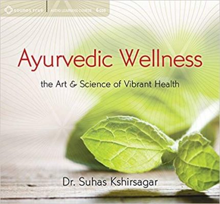Suhas Kshirsagar- Ayurvedic Wellness: The Art and Science of Vibrant Health digital download