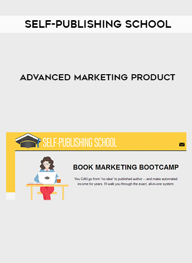 Self-Publishing School – Advanced Marketing Product digital download