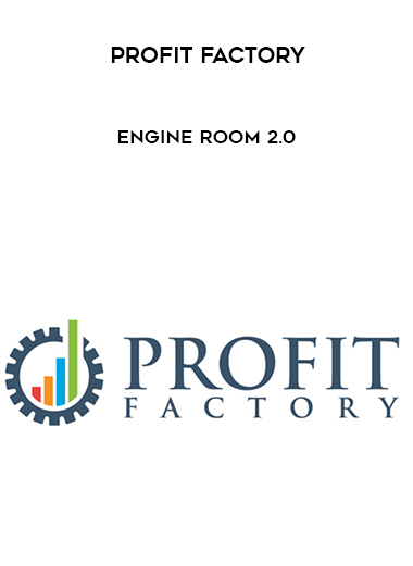 Profit Factory – Engine Room 2.0 digital download