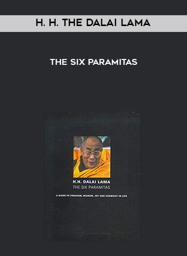 H. H. The Dalai Lama - The Six Paramitas digital download