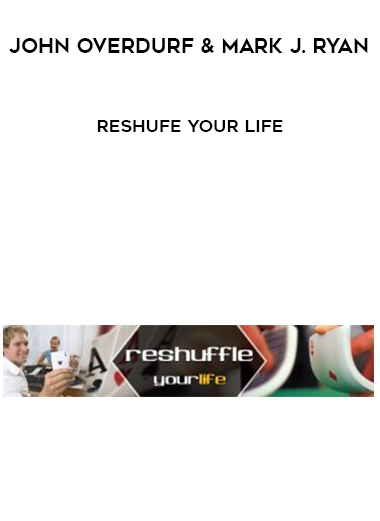 John Overdurf & Mark J. Ryan – Reshufe Your Life digital download