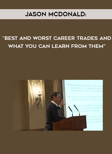 Jason McDonald: “Best and Worst Career Trades and What You Can Learn From Them” digital download