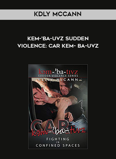 Kdly McCann - Kem-'ba-Uvz Sudden Violence: Car kem- ba-Uvz digital download