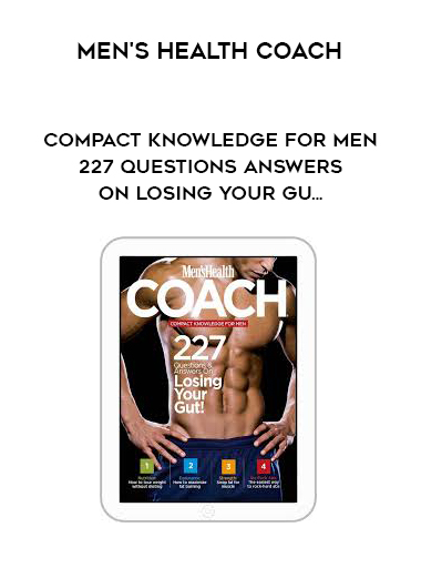 Men's Health Coach: Compact Knowledge For Men - 227 Questions Answers On Losing Your Gu... digital download