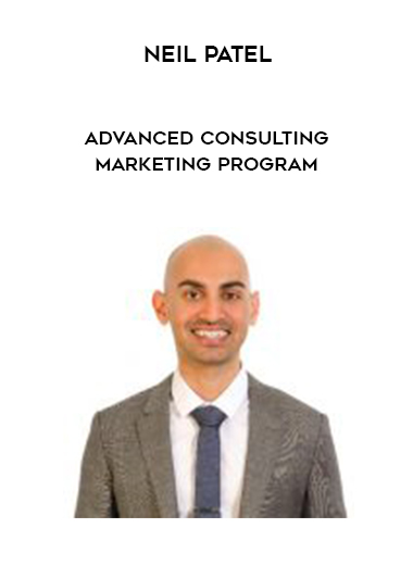 Neil Patel – Advanced Consulting / Marketing Program digital download