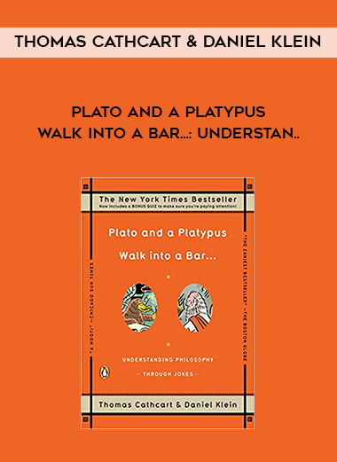 Thomas Cathcart & Daniel Klein - Plato and a Platypus Walk Into a Bar...: Understan.. digital download