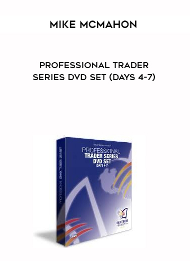 Mike McMahon – Professional Trader Series DVD Set (Days 4-7 digital download