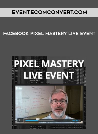 event.ecomconvert.com - Facebook Pixel Mastery Live Event digital download