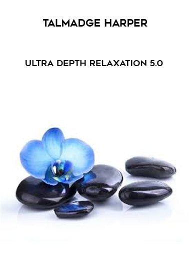 Talmadge Harper - Ultra Depth Relaxation 5.0 digital download