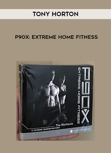 Tony Horton - P90X: Extreme Home Fitness digital download