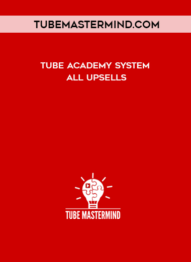 tubemastermind.com - Tube Academy System + All Upsells digital download