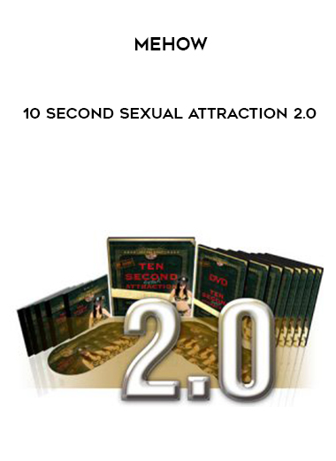 Mehow – 10 Second Sexual Attraction 2.0 digital download