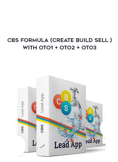 CBS Formula (Create Build Sell ) – With OTO1 + OTO2 + OTO3 digital download