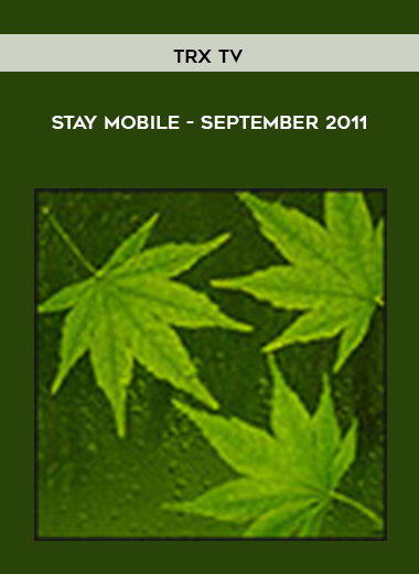 TRX TV: Stay Mobile - September 2011 digital download