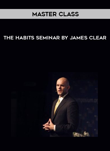 Master Class: The Habits Seminar by James Clear digital download