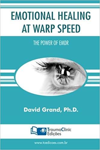 David Grand - Emotional Healing at Warp Speed: The Power of EMDR digital download