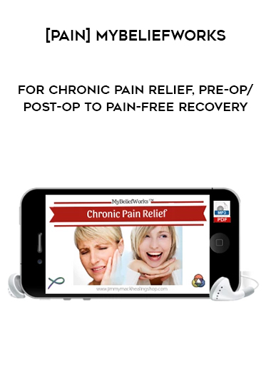 [PAIN] MyBeliefworks for Chronic Pain Relief