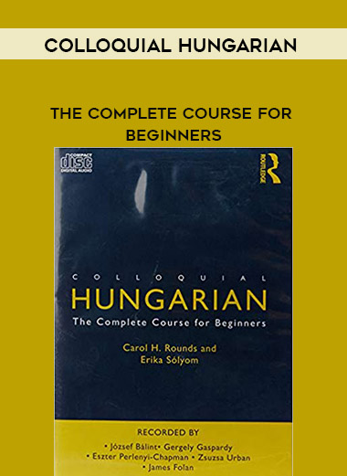 Colloquial Hungarian: The Complete Course for Beginners digital download