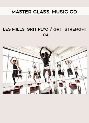 Les Mills: GRIT PLYO / GRIT STRENGHT 04 - Master Class. Music CD digital download