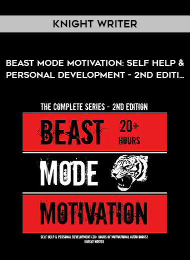 Knight Writer - Beast Mode Motivation: Self Help & Personal Development - 2nd Editi... digital download