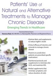 Vanessa Ruiz - Patients’ Use of Natural and Alternative Treatments to Manage Chronic Disease: Emerging Trends in Healthcare digital download