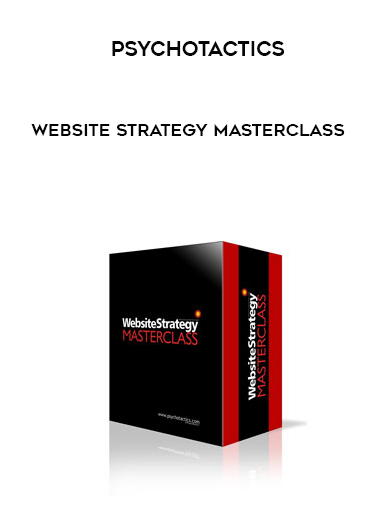 Psychotactics - Website Strategy Masterclass digital download