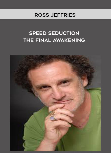 Ross Jeffries - Speed Seduction: The Final Awakening digital download