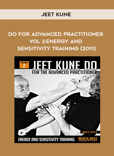 Jeet Kune Do for Advanced Practitioner Vol 2: Energy and Sensitivity Training (2011) digital download