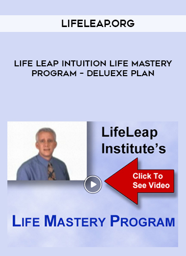 lifeleap.org - Life Leap Intuition Life Mastery Program – Deluexe Plan digital download