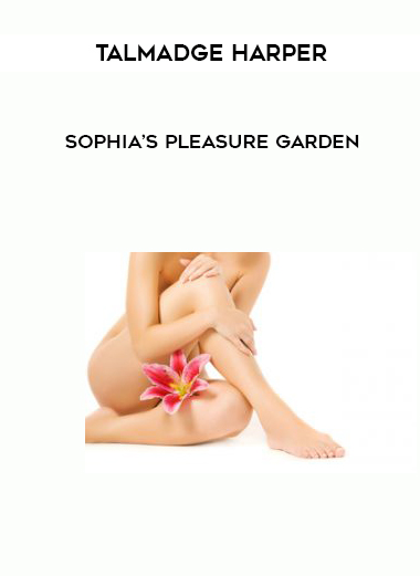 Talmadge Harper – Sophia’s Pleasure Garden digital download