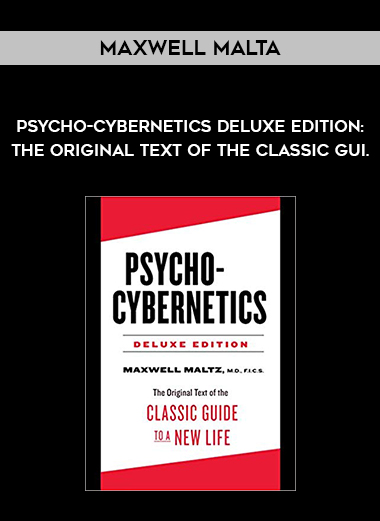 Maxwell Malta - Psycho-Cybernetics Deluxe Edition: The Original Text of the Classic Gui. digital download