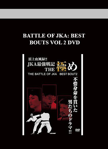 BATTLE OF JKA: BEST BOUTS VOL 2 DVD digital download